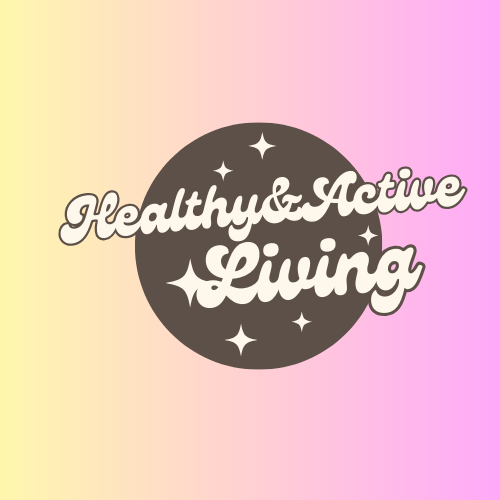 Healthy&ActiveLiving